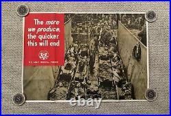 Original WWII Army Poster The More We Produce The Quicker This Will End 28.5x40