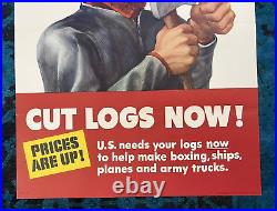 WWII WW2 Original War Poster Show Your Timber Cut Logs Home Front Lumber Ax Army