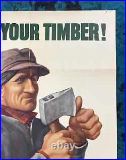 WWII WW2 Original War Poster Show Your Timber Cut Logs Home Front Lumber Ax Army